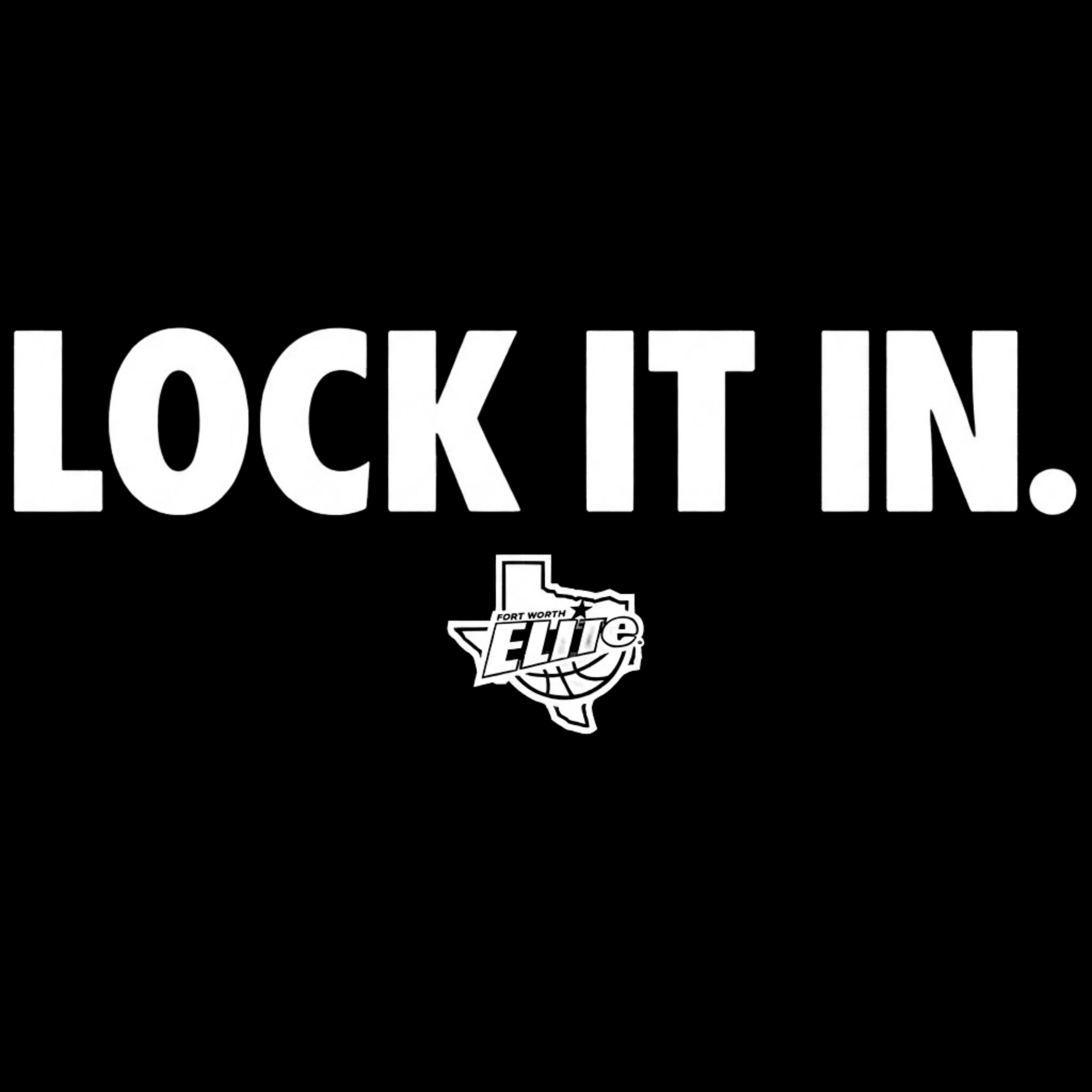 Fort Worth Elite - Elite Lock In Collection (Shirts, Hoodies, Dri-Fit)