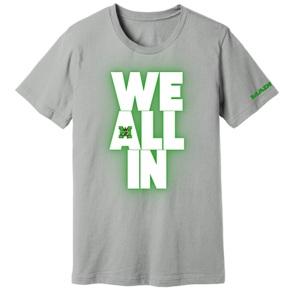 MADISON EXCLUSIVES - All IN T-Shirt