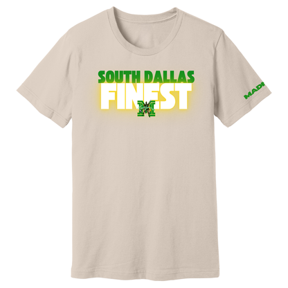 MADISON EXCLUSIVES - South Dallas Finest T-Shirt