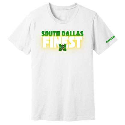 MADISON EXCLUSIVES - South Dallas Finest T-Shirt