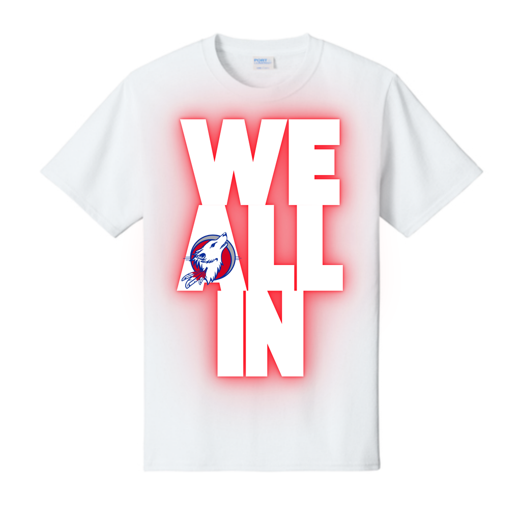 Dallas Spruce High - WE ALL IN Tee